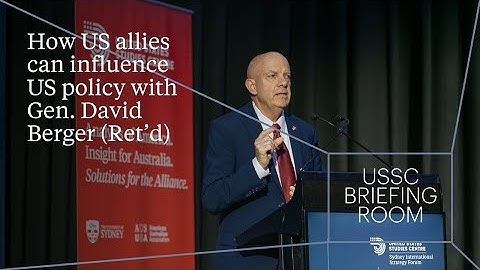 USSC Briefing Room | How US allies can influence US policy with Gen. David Berger (Ret’d)