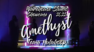 [Front Shot] Team Hulahoop | Warehouse Dance Studio Showcase 2022 Amethyst