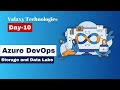 Azure DevOps - Day 10 - Azure Storage and Data Lake overview - Part 1