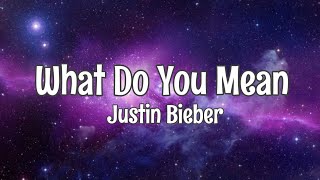 What Do You Mean - Justin Bieber Lyrics