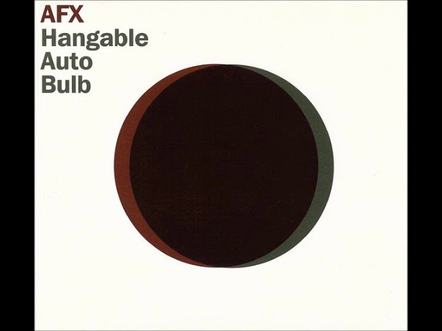 Watch AFX - Hangable Auto Bulb (Full Album) on YouTube Watch AFX - Hangable Auto Bulb (Full Album) on YouTube