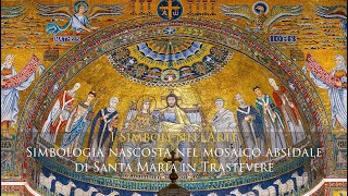 Simbologia nascosta nel mosaico absidale di Santa Maria in Trastevere  -  I SIMBOLI ARTE