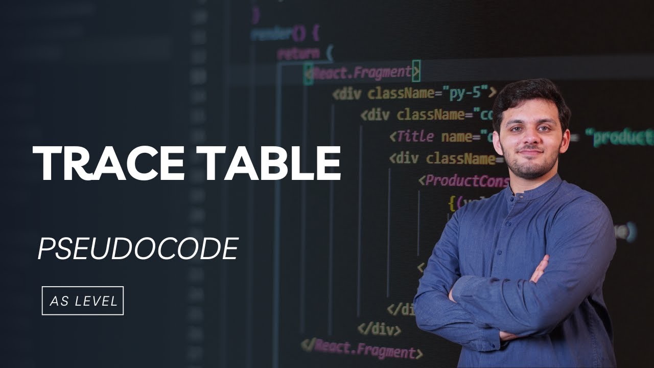 Tracing Pseudocode (Trace Table) | AS Level Computer Science 9618 Paper ...