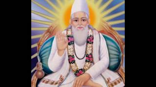 Aisi Kari Gurudev Daya : Satguru Kabir Saheb