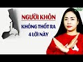 Người khôn sẽ không để mình nói ra 4 điều này DCCS