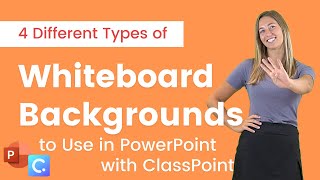 4 Types of Whiteboard Backgrounds to Use in PowerPoint Presentations with ClassPoint