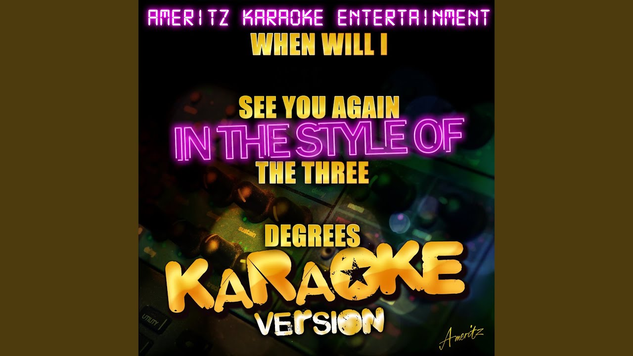 When Will I See You Again (In the Style of the Three Degrees) (Karaoke Version) YouTube
