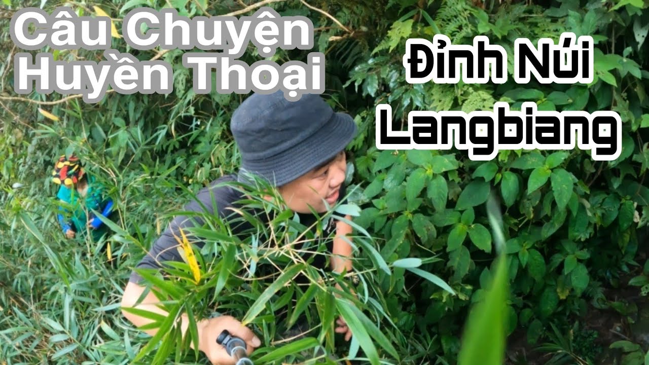 trekking langbiang New Câu Chuyện Truyền Thuyết Đỉnh Núi Langbiang Huyền Thoại || Trekking Langbiang - Da Lat
