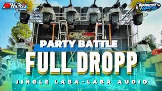 DJ BANDANA X  FULL DROP BATTLE - JINGLE LABA-LABA AUDIO REMIXER NANDA NAFIS