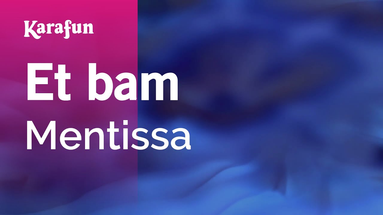 Et Bam - song and lyrics by Mentissa