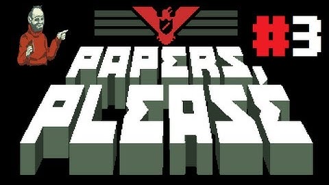 Papers Please Ep 3 - Jorgi and His Crayon Passport