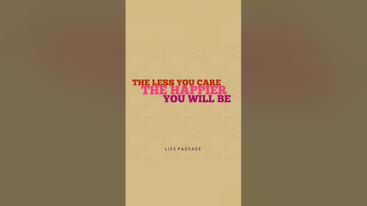 The Less You Care The Happier You Will Be übersetzung www.youtube.com