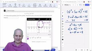 #SAT Circles : Using #desmos or Technical Math to Answer a Sample @uworldcollegeprep Problem