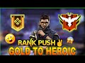 Gold to heroic rank push  l rkd gamerz tv  l gaming freefire