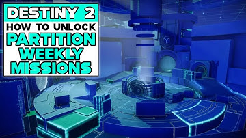 DESTINY 2 LIGHTFALL How To Unlock PARTITION WEEKLY MISSIONS