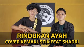 RINDUKAN AYAH - RAYOLA (COVER) KEMAKUSTIK 