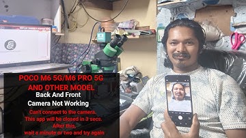 POCO M6 5G/M6PRO 5G Back Camera Front Camera Not Work How To Solve /Camera error message 3 second