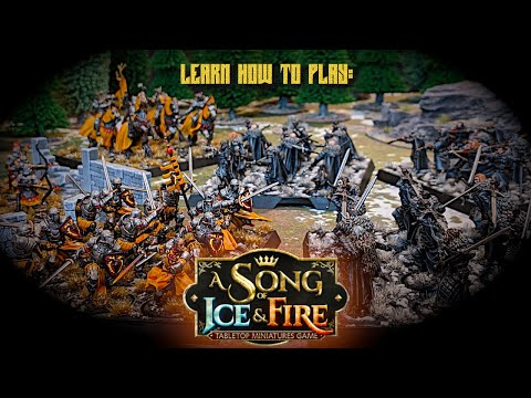 Learn to Play: A Song of Ice and Fire Miniatures Game!