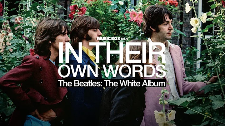 The Story Behind The White Album of The Beatles | In Their Own Words