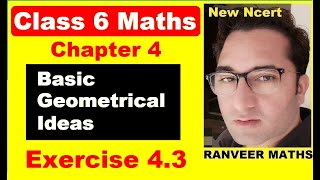 Class 6 Maths Exercise 4.3 | Basic Geometrical Ideas | New Ncert | Ranveer Maths 6