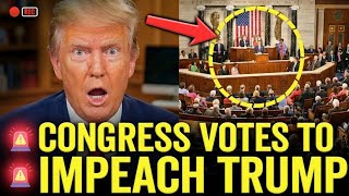 BREAKING NOW: Trump PANICS as Surprise Impeachment Vote SLAMS Washington