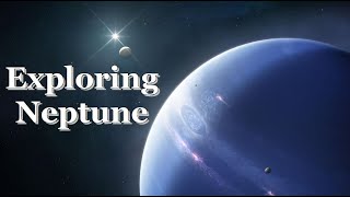 Exploring Neptune | Planets in our Solar System | Voyager Space Program