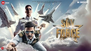 Sky Force - Official Trailer | Akshay Kumar | Sara Ali Khan | Veer Pahariya | 2 October 2024 Updates