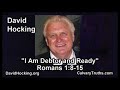 Romans 01:08-15 - I Am Debtor and Ready - Pastor David Hocking - Bible Studies