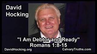 Romans 01:08-15 - I Am Debtor and Ready - Pastor David Hocking - Bible Studies