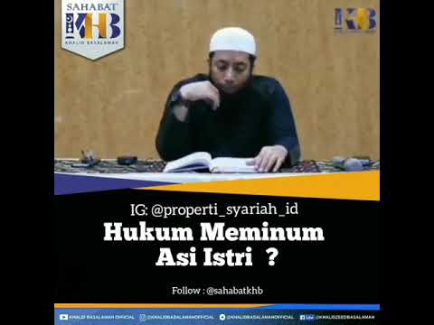 Hukum meminum asi istri - Ust Khalid Basalamah