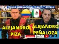 Alejandro Piza Col vs Alejandro Peñaloza Mex Torneo Internacional Tlaxco, Tlaxcala