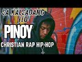 SA KALSADANG ITO - CHRISTIAN RAP 2025