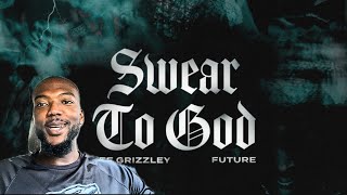 THE MIXTAPE GOD (FUTURE) DIDN’T LIE!! | Tee Grizzley - Swear To God (feat. Future) *REACTION*