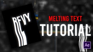 Melting Text - After Effects Tutorial