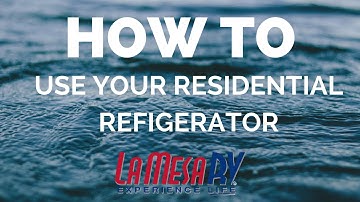 How to Use Your RV Residential Refrigerator and Inverter | La Mesa RV