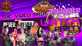 MLW Never Say Never 2023 I Tailgate Watch Party I w/ The Video Bros