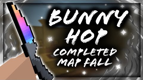 Bunny Hop - Completed Map Fall | Block Strike