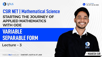 CSIR NET: Method of Variable Separable Form Differential Equation Mathematics