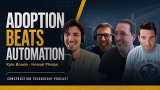 Adoption Beats Automation: The Future of Preconstruction with a Senior Estimator from Hensel Phelps