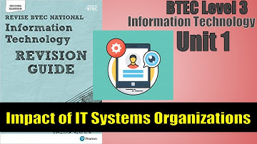 BTEC Level 3 IT - Unit 1 - P30 - Impact Of IT Systems On Organisations