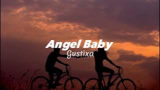 Angel Baby (Gustixa Remix)