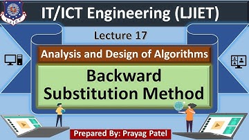 Lec-17_Backward Substitution Method | Analysis and Design of Algorithms | IT/ICT Engineering