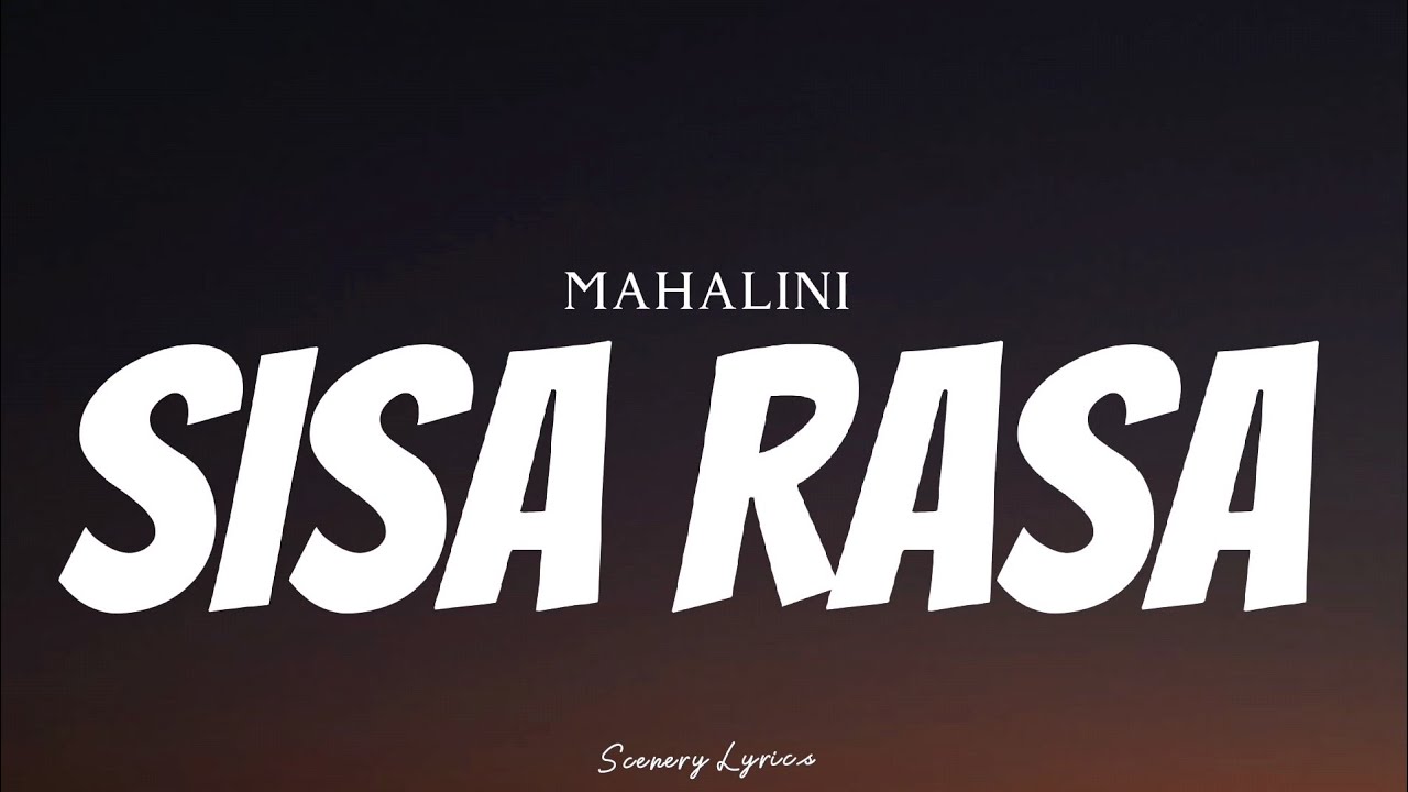 MAHALINI - Sisa Rasa ( Lyrics ) - YouTube