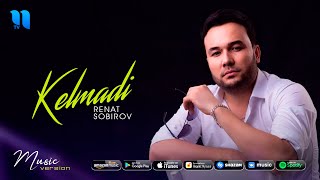 Renat Sobirov - Kelmadi (audio 2020)