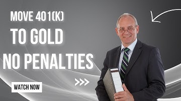 How to Move 401(k) to Gold IRA without Penalty | Expert Guide