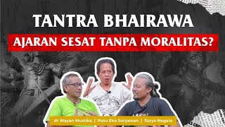 DEMITOS 20 || BHAIRAWA TANTRA AJARAN RAHASIA (BUKAN) SESAT ? || MITOS ATAU FAKTA?