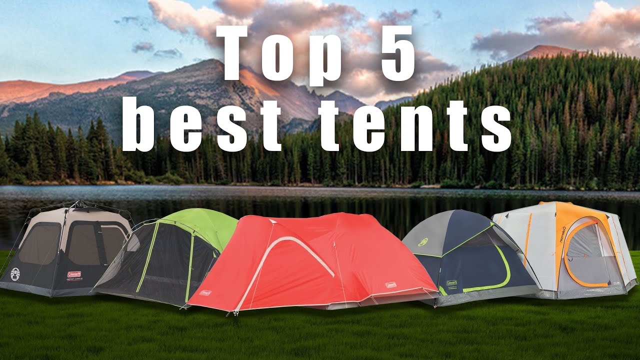 Top 5 Coleman Tents