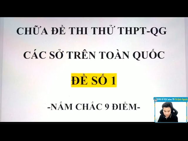 Outline Video CHỮA ĐỀ THI THỬ NẮM CHẮC 9 ĐIỂM - ĐỀ SỐ 1 - Thầy Nguyễn Quốc Chí