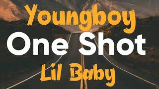 YoungBoy Never Broke Again - One Shot (Lyrics) || Lil Baby