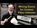 Mixing Epoxy Resin for Carbon Fiber Infusion